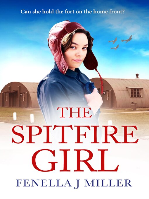Title details for The Spitfire Girl by Fenella J. Miller - Available